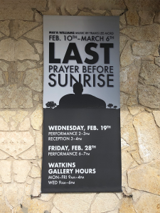 A banner made for the outside of the gallery advertising the mixed-media show "Last Prayer Before Sunrise"